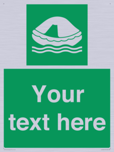 Custom sign safe condition Liferaft